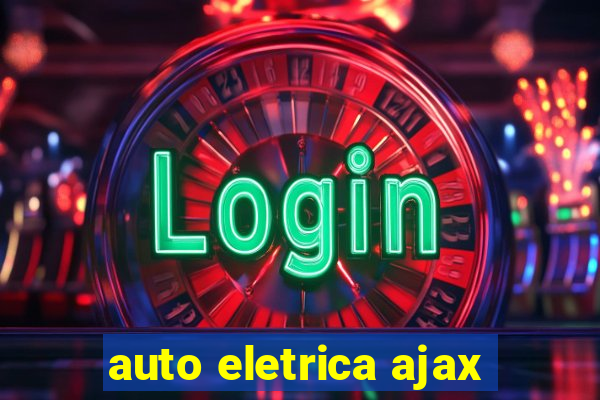 auto eletrica ajax